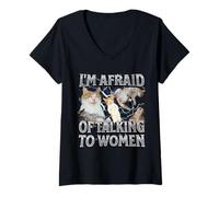 Womens I'm Afraid Of Talking To Women Funny Cat Meme Bootleg V-Neck T-Shirt