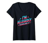 Womens I'm Allegedly Handling It Coping Sarcasm - V-Neck T-Shirt