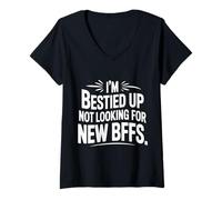 Womens I'm Bestied Up Not Looking for New BFFs Friendship - V-Neck T-Shirt