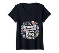 Womens I'm Bestied Up Not Looking for New BFFs Friendship - V-Neck T-Shirt