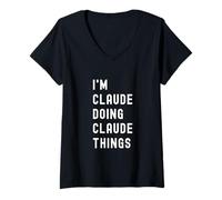 Womens I'm Claude Doing Claude Things V-Neck T-Shirt
