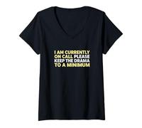 Women's I'm Currently On Call Please Keep The Drama OBGYN Doctor V-Neck T-Shirt
