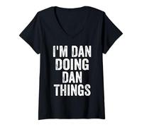 Womens I'm Dan Doing Dan Things Shirt Funny Personalized First Name V-Neck T-Shirt