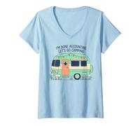 Women's Im Done Accounting Lets Go Camping RV Camper V-Neck T-Shirt