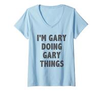 Womens I'm Gary Doing Gary Things - Funny Gift for Gary Name V-Neck T-Shirt
