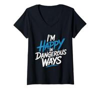 Womens I'm Happy in Dangerous Ways Chaotic Behavior Energy - V-Neck T-Shirt