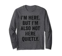 Womens I'm Here But Also Not Here Funny Introvert Humor Gift Long Sleeve T-Shirt