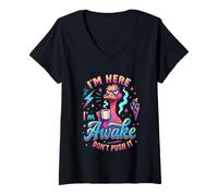 Womens I'm Here I'm Awake Don't Push It V-Neck T-Shirt