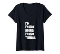 Womens I'm Ivano Doing Ivano Things V-Neck T-Shirt