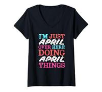 Women's I'm Just April Over Here Doing April Things Name V-Neck T-Shirt
