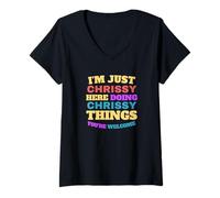 Womens I'm Just Chrissy Doing Chrissy Things You're Welcome V-Neck T-Shirt