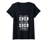 Women's I'm Just Eden Here Doing Awesome Eden Things V-Neck T-Shirt
