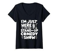 Womens I'm Just Here for The Stand-Up Comedy Show Live Comedy Club V-Neck T-Shirt