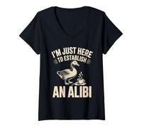 Women's I'm Just Here to Establish an Alibi Goose V-Neck T-Shirt