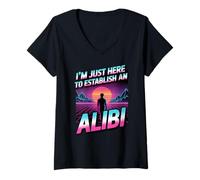 Women's I'm Just Here to Establish an Alibi - True Crime Podcast V-Neck T-Shirt