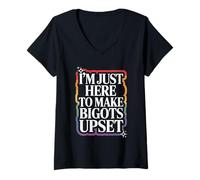 Womens I'm Just Here To Make Bigots Upset LGBTQ+ Defiance V-Neck T-Shirt