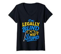 Womens I'm Legally Blind Not Stupid Blindness Visually Impaired V-Neck T-Shirt