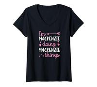 Women's I'm Mackenzie Doing Mackenzie Things Personalized First Name V-Neck T-Shirt