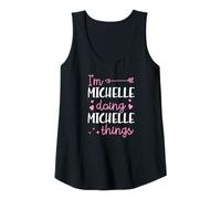 Womens I'm Michelle Doing Michelle Things Personalized First Name Tank Top