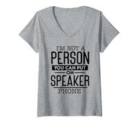 Womens I'm Not A Person You Can Put On Speaker Phone V-Neck T-Shirt