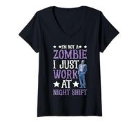 Womens I'm Not A Zombie I Just Work At Night Shift - V-Neck T-Shirt