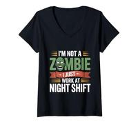 Womens I'm Not A Zombie I Just Work at Night Shift |- V-Neck T-Shirt