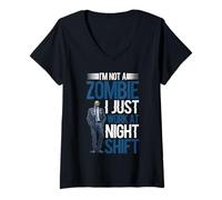 Womens I'm Not A Zombie I Just Work At Night Shift -- V-Neck T-Shirt