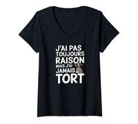Womens I'm Not Always Right But I've Never Been Tort Funny Humor V-Neck T-Shirt