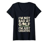 Women's I'm Not Bad At Golf I'm Just Creative Humor V-Neck T-Shirt