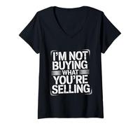 Womens I'm Not Buying What You're Selling Skeptic Vibes - V-Neck T-Shirt
