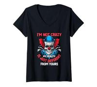 Womens I'm Not Crazy My Reality is Just Different from Yours Saying V-Neck T-Shirt