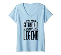 Womens I'm Not Getting Old Becoming A Legend - Grandpa Funny V-Neck T-Shirt