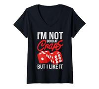 Womens I'm Not Good at Craps But I Like It Gambling V-Neck T-Shirt
