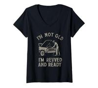 Womens I'm Not Old I'm Revved and Ready Funny Car Mechanic Design V-Neck T-Shirt
