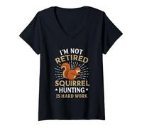 Womens I'm Not Retired Squirrel Hunting Is Hard Work V-Neck T-Shirt