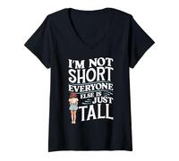 Womens I'm Not Short, Everyone Else is Just Tall Short Girl V-Neck T-Shirt