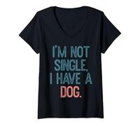 Womens I'm Not Single I Have A Dog V-Neck T-Shirt
