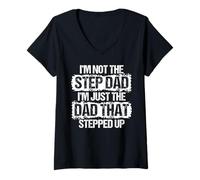 Women's I'm not The Stepdad I'm just Dad That Stepped Up Step Dad V-Neck T-Shirt