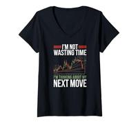Women's Im Not Wasting Time Thinking My Next Move Stock Trading V-Neck T-Shirt