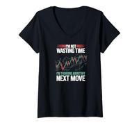 Women's Im Not Wasting Time Thinking My Next Move Stock Trading V-Neck T-Shirt