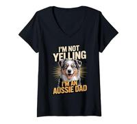 Women's I'm Not Yelling I'm an Aussie Dad Australian Shepherd V-Neck T-Shirt