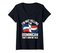 Womens I'm Not Yelling I'm Dominican That's How We Talk V-Neck T-Shirt