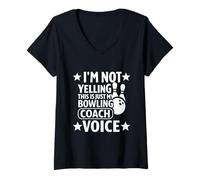 Womens I'm Not Yelling This is Just My Bowling Coach Voice V-Neck T-Shirt