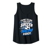 Womens Im Not Yelling This is My Soccer Mom Voice Tank Top