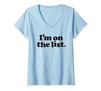 Womens I'M ON THE LIST - funny sarcasm retro guestlist vip naughty V-Neck T-Shirt