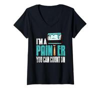 Womens I'm Painter You Can Count On Funny Reliable Pro V-Neck T-Shirt
