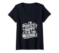 Women's I'm Perfectly Happy to Be This Miserable V-Neck T-Shirt
