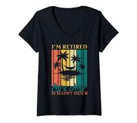 Womens I'm retired every hour is happy hour V-Neck T-Shirt