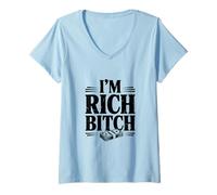 Women's I'm Rich Bitch Statement for Wealthy Attitude Lovers V-Neck T-Shirt
