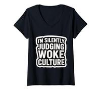Womens I'm Silently Judging Woke Culture Critic Opposition Funny V-Neck T-Shirt